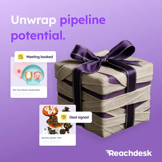 Reachdesk ad showing a gift box wrapped in mummy-style bandages with a purple ribbon, headlined Unwrap pipeline potential, with two gift catalogue cards tagged Meeting booked and Deal signed